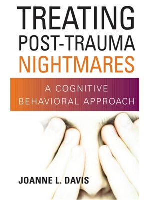 按需印刷不退不换Treating Post-Trauma Nightmares