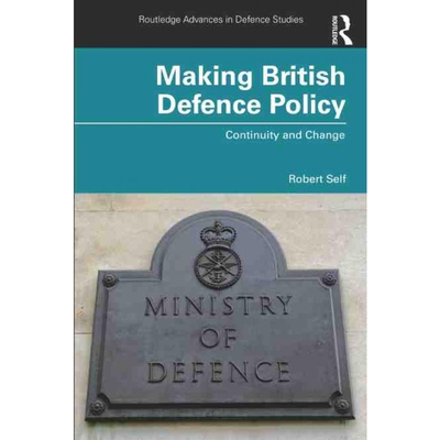 按需印刷不退不换Making British Defence Policy:Continuity and Change[9781032132884]