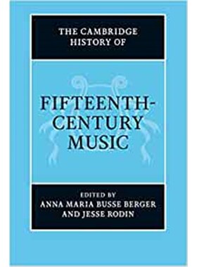 按需印刷不退不换The Cambridge History of Fifteenth-Century Music[9781108791885]