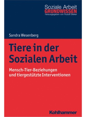 预订【德语】Tiere in der Sozialen Arbeit[9783170317154]
