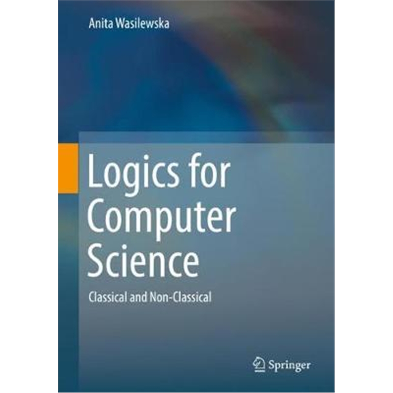 预订Logics for Computer Science:Classical and Non-Classical