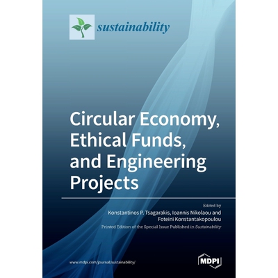 按需印刷不退不换Circular Economy, Ethical Funds, and Engineering Projects[9783039282524]