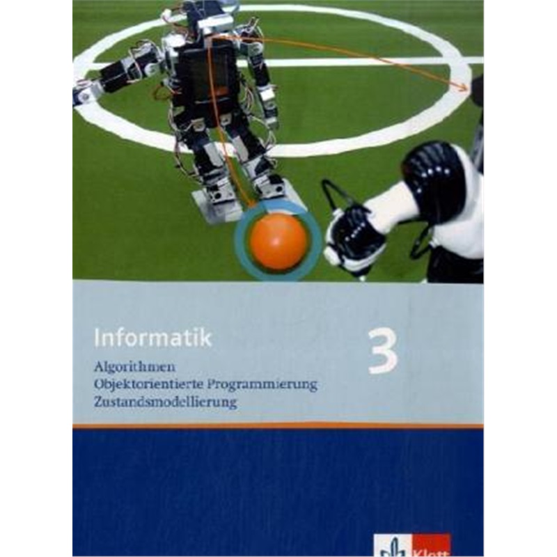预订【德语】 Informatik 3. Algorithmen, Objektorientierte Programmierung, Zustandsm[9783127317688]