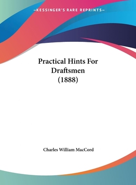 按需印刷Practical Hints For Draftsmen (1888)[9781437040845]