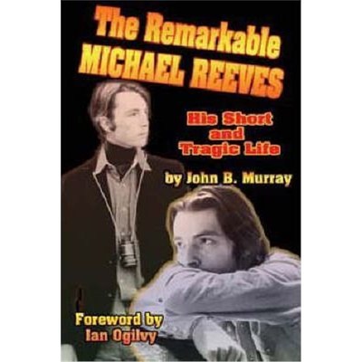 按需印刷The Remarkable Michael Reeves:His Short and Tragic Life[9781887664493]