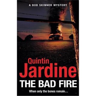 预订The Bad Fire (Bob Skinner series, Book 31):A shocking murder case brings danger too close to home for ex-cop Bob Ski