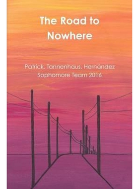 按需印刷不退不换The Road to Nowhere[9781365120657]