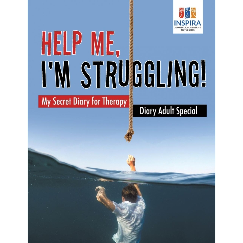 按需印刷Help Me, I'm Struggling! | My Secret Diary for Therapy | Diary Adult Special[9781645212911]