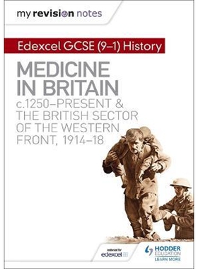 预订不退不换My Revision Notes: Edexcel GCSE (9-1) History: Medicine in Britain, c1250-present and The British sector of