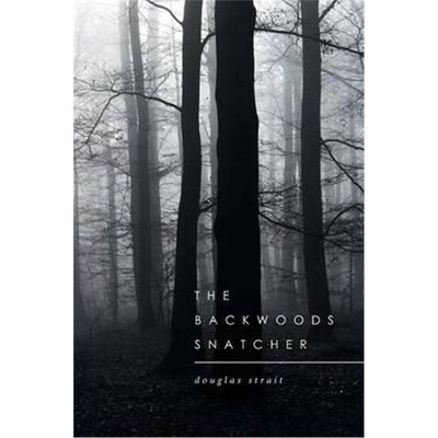 按需印刷不退不换The Backwoods Snatcher[9781514436110]
