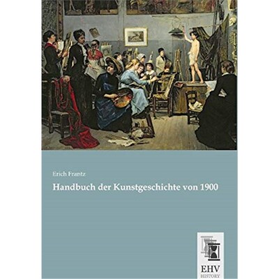 预订【德语】 Handbuch der Kunstgeschichte von 1900: