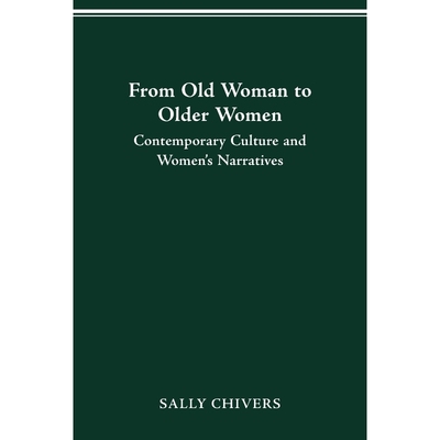 按需印刷FROM OLD WOMAN TO OLDER WOMEN[9780814257166]