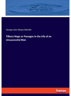 按需印刷Tilbury Nogo or Passages in the Life of an Unsuccessful Man[9783337812607]