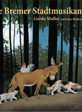 预订【德语】Die Bremer Stadtmusikanten[9783407762603]