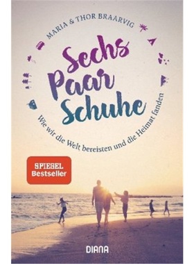 预订【德语】Sechs Paar Schuhe. Wie wir die Welt bereisten und die Heimat fanden[9783453292253]