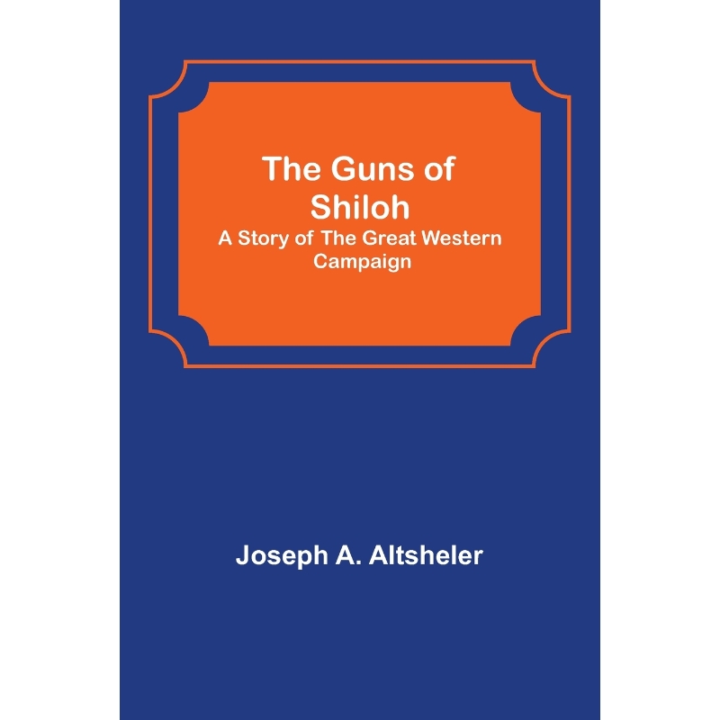 按需印刷The Guns of Shiloh[9789356576520]