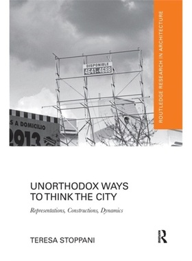 预订Unorthodox Ways to Think the City[9780367664084]