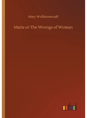 按需印刷Maria or The Wrongs of Woman[9783732663279]
