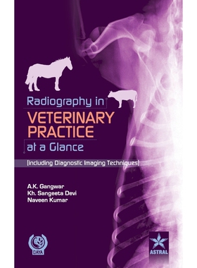 按需印刷Radiography in Veterinary Practice at a Glance (Including Diagnostic Imaging Techniques )[9789351305408]