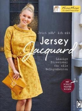 预订【德语】 Jetzt näh' ich mit Jersey-Jacquard:Lässige Streetwear für alle Gelegenhei