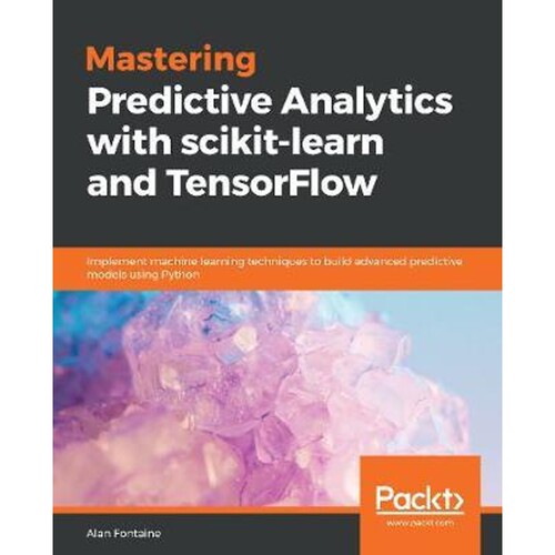 按需印刷不退不换Mastering Predictive Analytics with scikit-learn and TensorFlow[9781789617740]