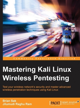 按需印刷Mastering Kali Linux Wireless Pentesting[9781785285561]