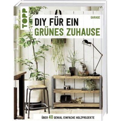 预订不退不换德语DIY für ein grünes Zuhause:Über 40 genial einfache Holzprojekte