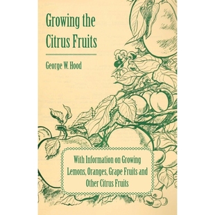 Fruits Citr Other Lemons the Citrus Oranges Information With and 预订Growing Grape Growing