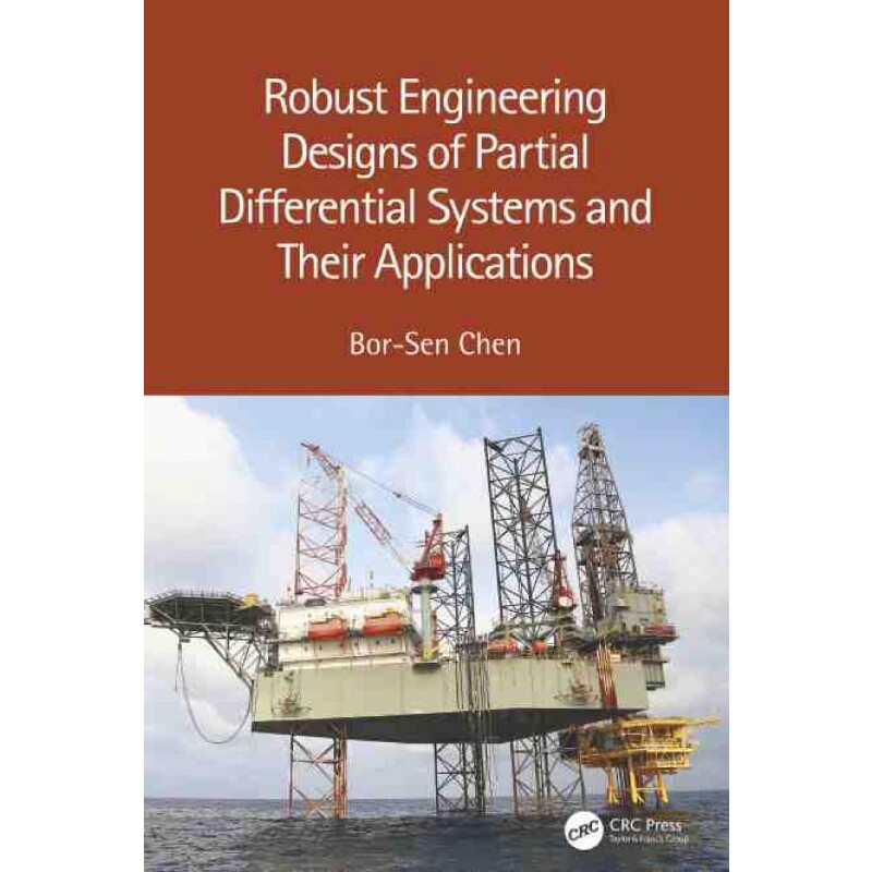 按需印刷不退不换TF Robust Engineering Designs of Partial Differential Systems and Their Applications[9781032134437]