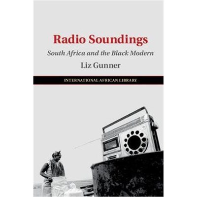 按需印刷Radio Soundings:South Africa and the Black Modern[9781108456357]