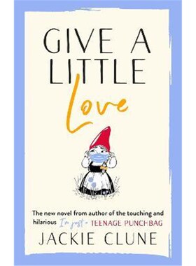 预订不退不换Give a Little Love:The feel good novel as featured on Graham Norton's Virgin Show