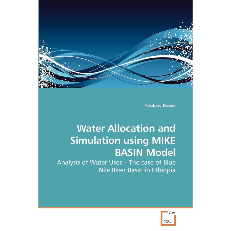 按需印刷不退不换Water Allocation and Simulation using MIKE BASIN Model[9783639252170]
