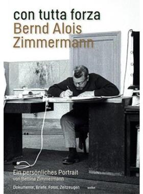 预订【德语】 con tutta forza. Bernd Alois Zimmermann:Ein
