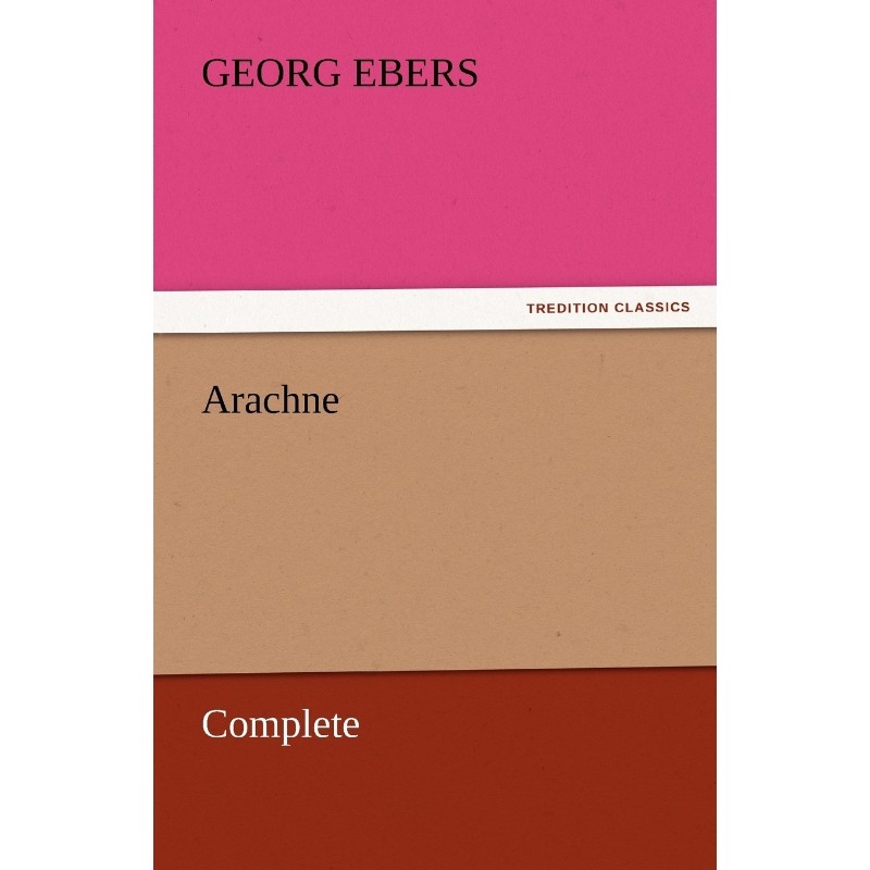 按需印刷Arachne - Complete[9783842458475]