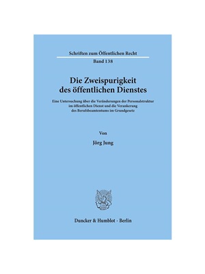 预订【德语】Die Zweispurigkeit des ?ffentlichen Dienstes.:Eine Untersuchung über die Ver?nderungen der Personalstruktur