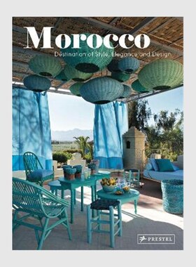 进口艺术 Morocco:Destination of Style, Elegance and Design
