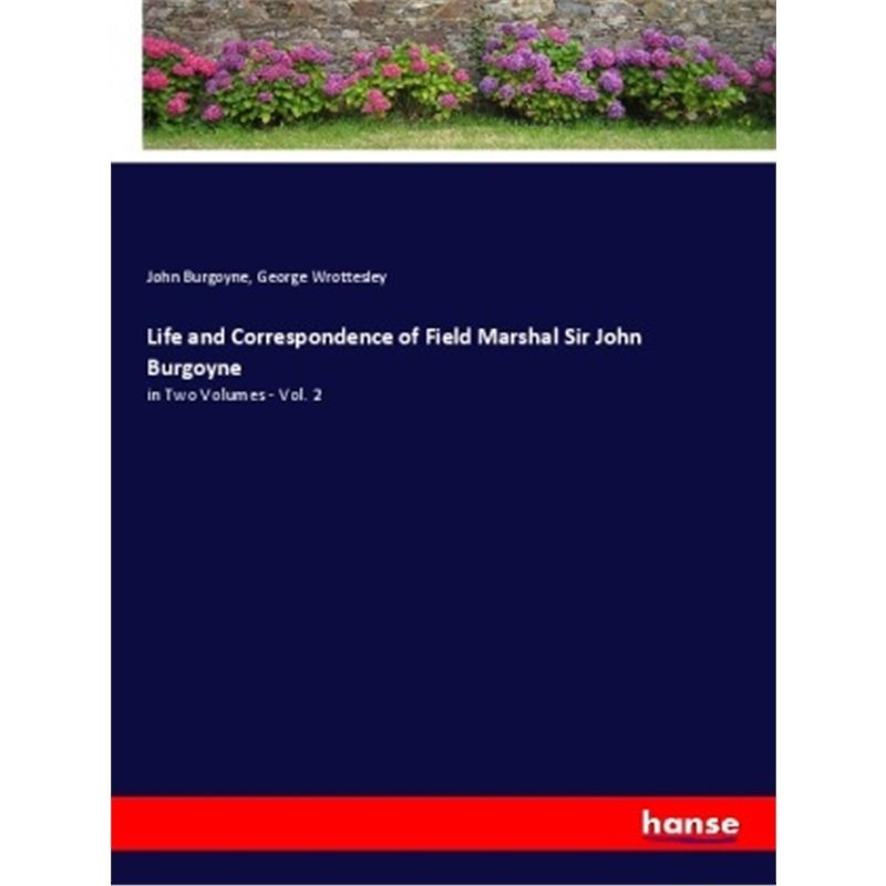 预订【德语】Life and Correspondence of Field Marshal Sir John Burgoyne[9783348051064]