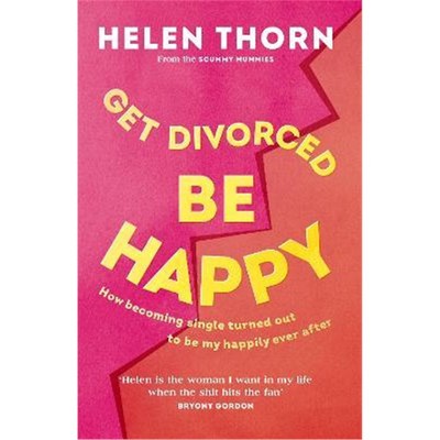 预订Get Divorced, Be Happy:How becoming single turned out to be my happily ever after