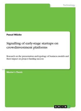 按需印刷Signalling of early-stage startups on crowdinvestment platforms[9783668809642]