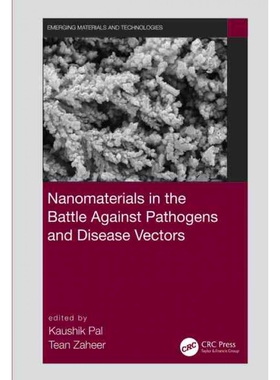 按需印刷不退不换TF Nanomaterials in the Battle Against Pathogens and Disease Vectors[9780367647810]
