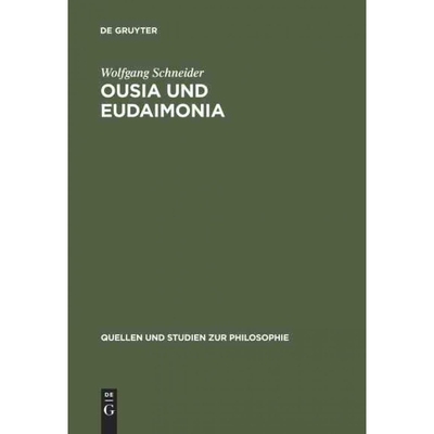 按需印刷不退不换德语Ousia und Eudaimonia:Die Verflechtung von Metaphysik und Ethik bei Aristoteles.[9783110169010]