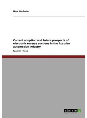 预订Current adoption and future prospects of electronic reverse auctions in the Austrian automotive indu