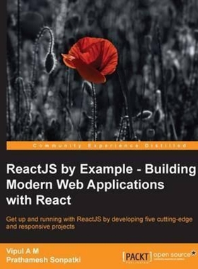 按需印刷ReactJS by Example- Building Modern Web Applications with React[9781785289644]