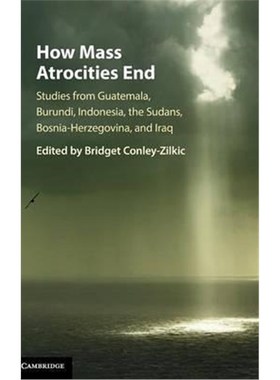 【按需印刷】 How Mass Atrocities End:Studies from Guatemala,