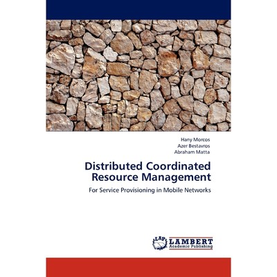 按需印刷Distributed Coordinated Resource Management[9783845419060]