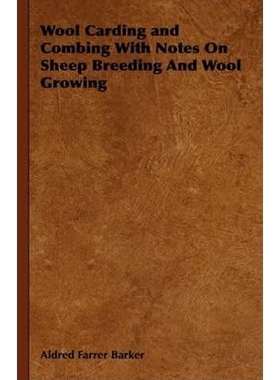 按需印刷Wool Carding and Combing With Notes On Sheep Breeding And Wool Growing[9781444648645]