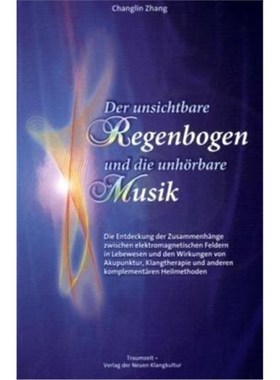 预订【德语】 Der unsichtbare Regenbogen und die unh?rbare Musik:Die Entdeckung der Zusammenh?nge zwischen elektromagneti