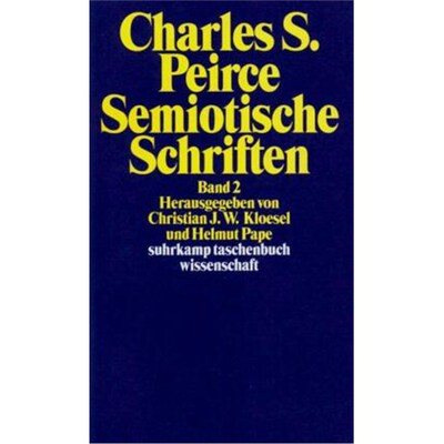 预订不退不换德语Semiotische Schriften. Bd.2:1903-1906