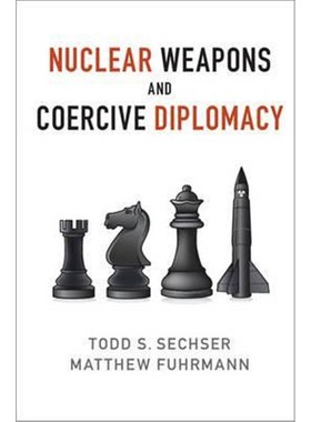 按需印刷Nuclear Weapons and Coercive Diplomacy[9781107106949]