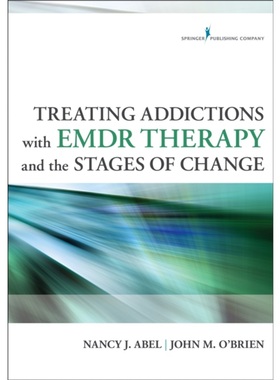 按需印刷Treating Addictions with EMDR Therapy and the Stages of Change